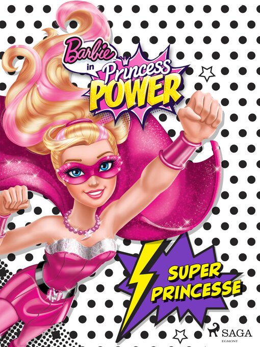 Title details for Barbie en super princesse by Mattel - Available